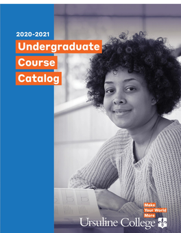Ursuline College Undergraduate Course Catalog 2019-2020