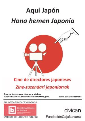 Aquí Japón / Hona Hemen Japonia Cine
