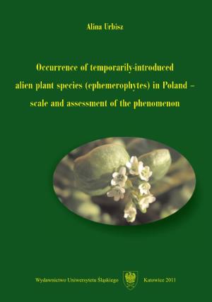 Occurrence of Temporarily-Introduced Alien Plant Species (Ephemerophytes) in Poland – Scale and Assessment of the Phenomenon