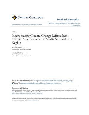 Incorporating Climate Change Refugia Into Climate Adaptation in the Acadia National Park Region Jennifer Smetzer Smith College, Jsmetzer@Smith.Edu