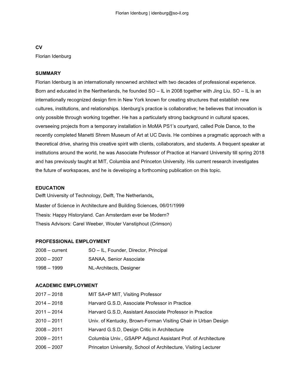 CV Florian Idenburg SUMMARY Florian Idenburg Is an Internationally Renowned Architect with Two Decades of Professional Experienc