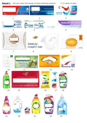 Round 1 Can You Name the Brands of These Cleaning Products -7-12 Name of Soap