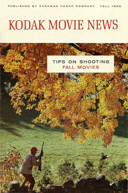 Kodak Movie News; Vol. 8, No. 3; (Fall 1960)