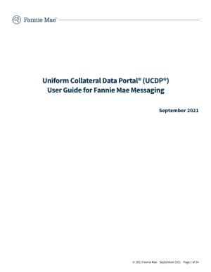 Uniform Collateral Data Portal® (UCDP®) User Guide for Fannie Mae Messaging