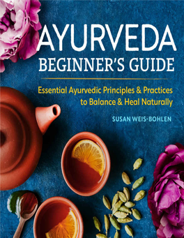 Ayurveda Beginner's Guide: Essential Ayurvedic Principles and Practices