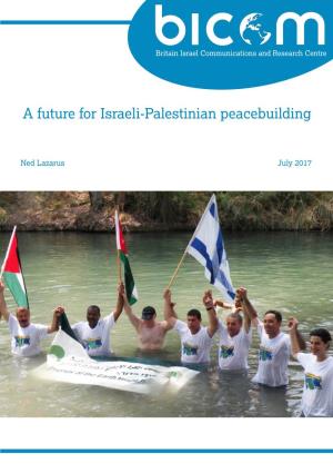 A Future for Israeli-Palestinian Peacebuilding