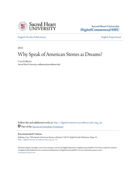 Why Speak of American Stories As Dreams? Cara Erdheim Sacred Heart University, Erdheimc@Sacredheart.Edu