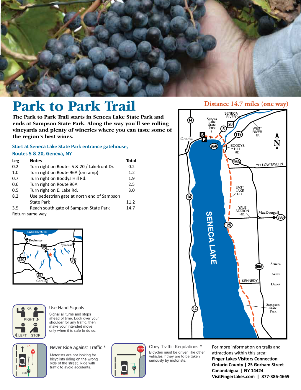 Park to Park Trail Distance 14.7 Miles (One Way) SENECA RIVER the Park to Park Trail Starts in Seneca Lake State Park and Seneca 14 Lake Ends at Sampson State Park