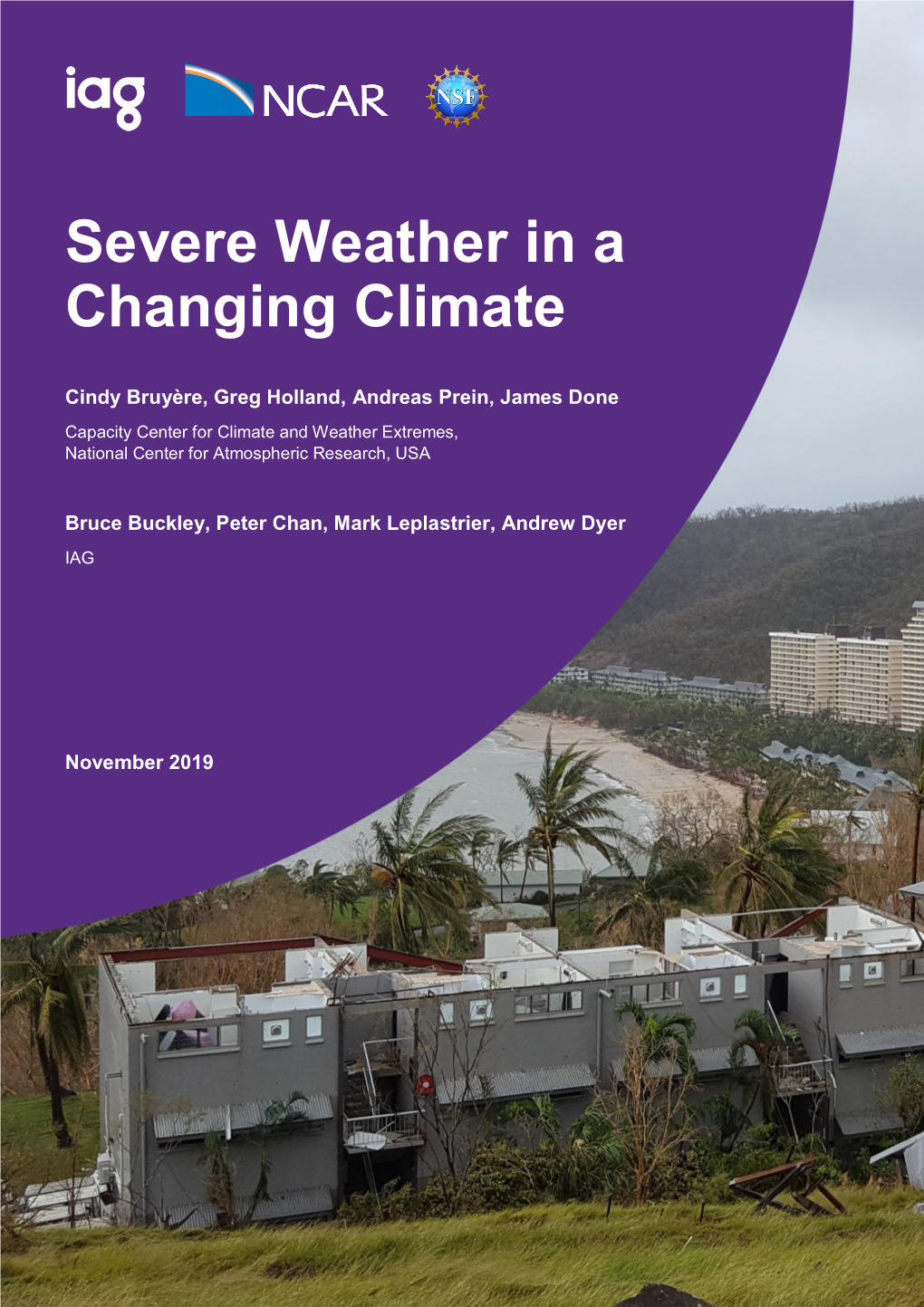 Severe Weather in a Changing Climate 1