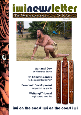 Iwi Noticeboard 16 from the Beginning Te Whakaminenga O Kāpiti Has Ceremony Held at Raukawa Marae, Ōtaki