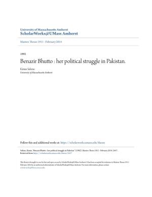 Benazir Bhutto : Her Political Struggle in Pakistan
