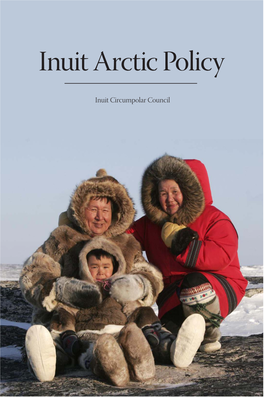 Inuit Arctic Policy Inuit Arctic Policy