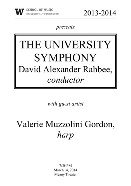 THE UNIVERSITY SYMPHONY David Alexander Rahbee, Conductor