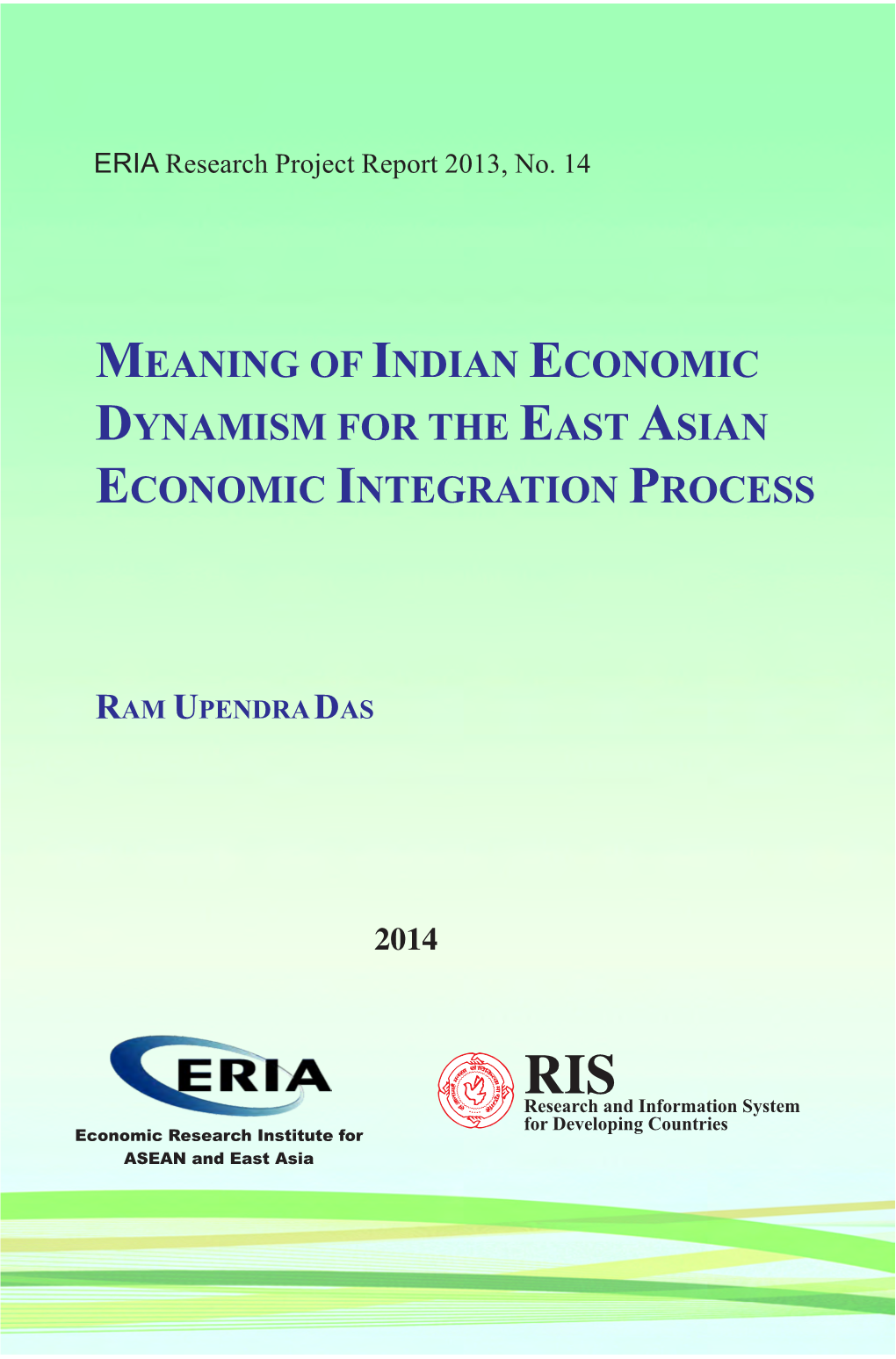 Meaning of Indian Economic Dynamism for the East Asian Economic Integration Process