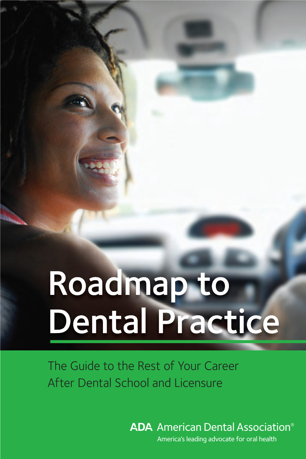 Roadmap to Dental Practice