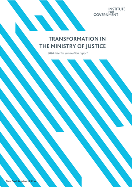 TRANSFORMATION in the MINISTRY of JUSTICE 2010 Interim Evaluation Report