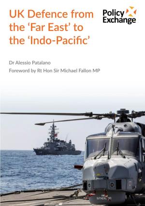 UK Defence from the 'Far East' to the 'Indo-Pacific'