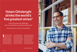 Yotam Ottolenghi Drinks the World's Five Greatest Wines*