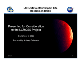 Presented for Consideration to the LCROSS Project