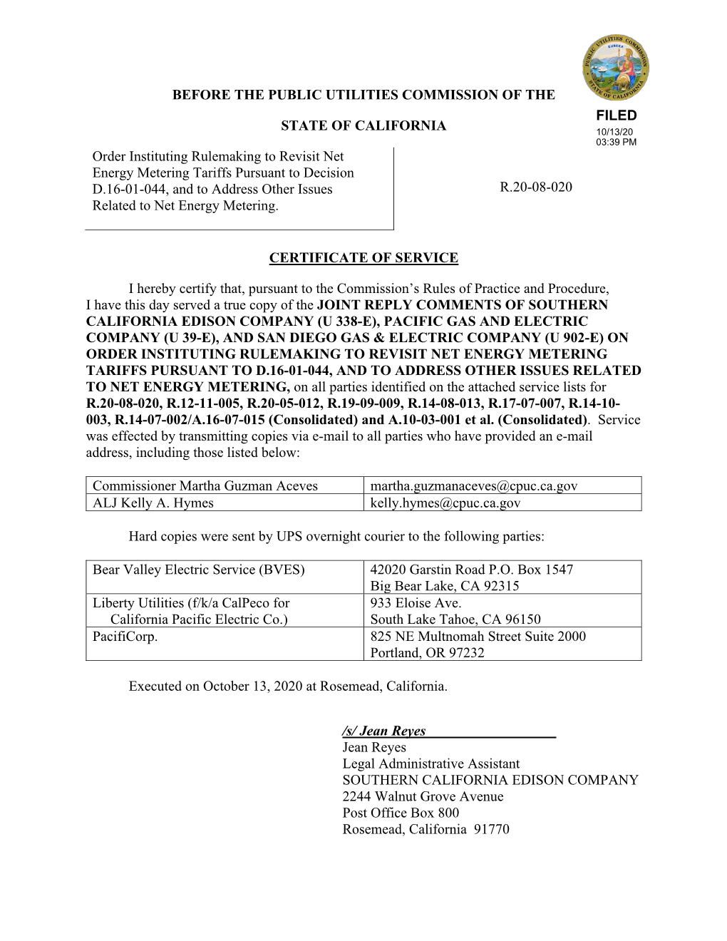 BEFORE the PUBLIC UTILITIES COMMISSION of the STATE of CALIFORNIA Order Instituting Rulemaking to Revisit Net Energy Metering Ta