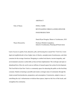 ABSTRACT Title of Thesis: INFILL FARM: REVITALIZING URBAN LANDSCAPES for FOOD PRODUCTION Daniel Ryan Peragine, Master of Archi