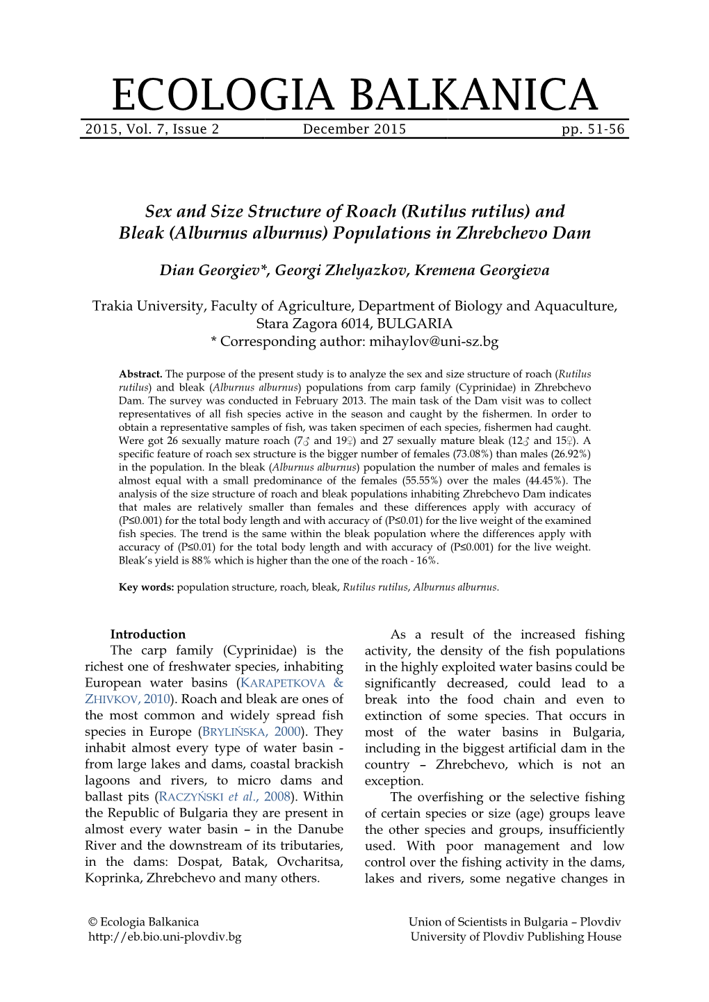 Sex and Size Structure of Roach (Rutilus Rutilus) and Bleak (Alburnus Alburnus) Populations in Zhrebchevo Dam