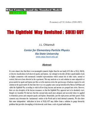 The Eightfold Way Revisited : SU(8) GUT