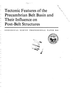Tectonic Features of the Precambrian Belt Basin and Their Influence on Post-Belt Structures