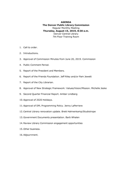 AGENDA the Denver Public Library Commission Regular Monthly Meeting Thursday, August 15, 2019, 8:30 A.M