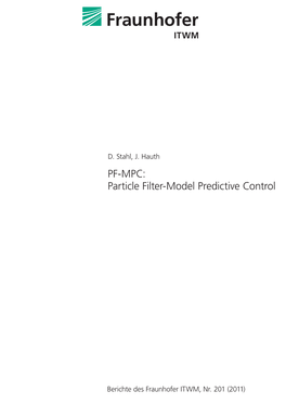 PF-MPC: Particle Filter-Model Predictive Control