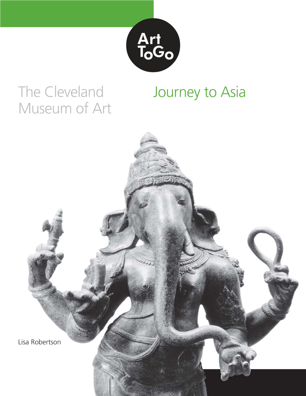 The Cleveland Museum of Art Journey to Asia