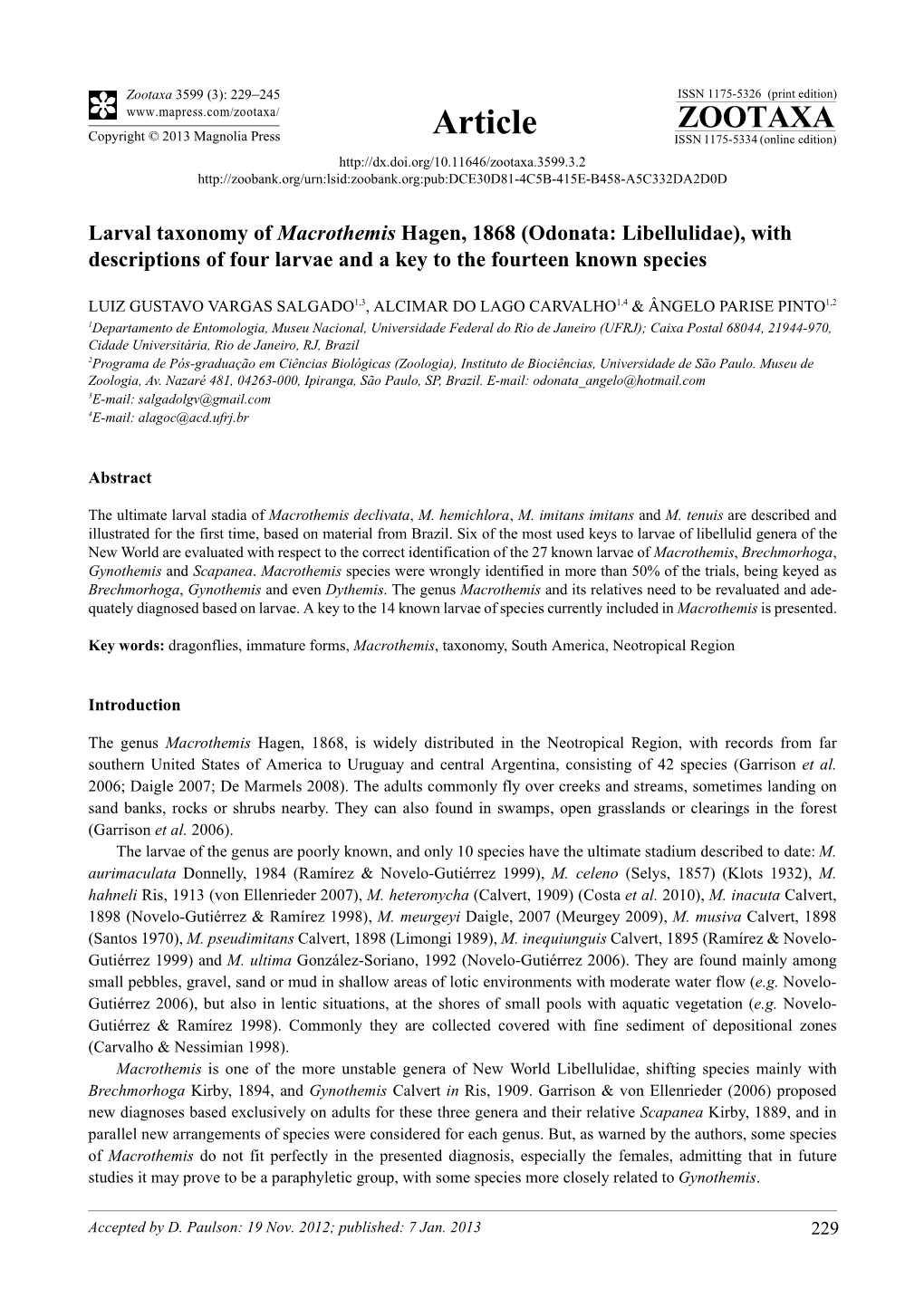 Larval Taxonomy of Macrothemis Hagen, 1868 (Odonata: Libellulidae), with Descriptions of Four Larvae and a Key to the Fourteen Known Species