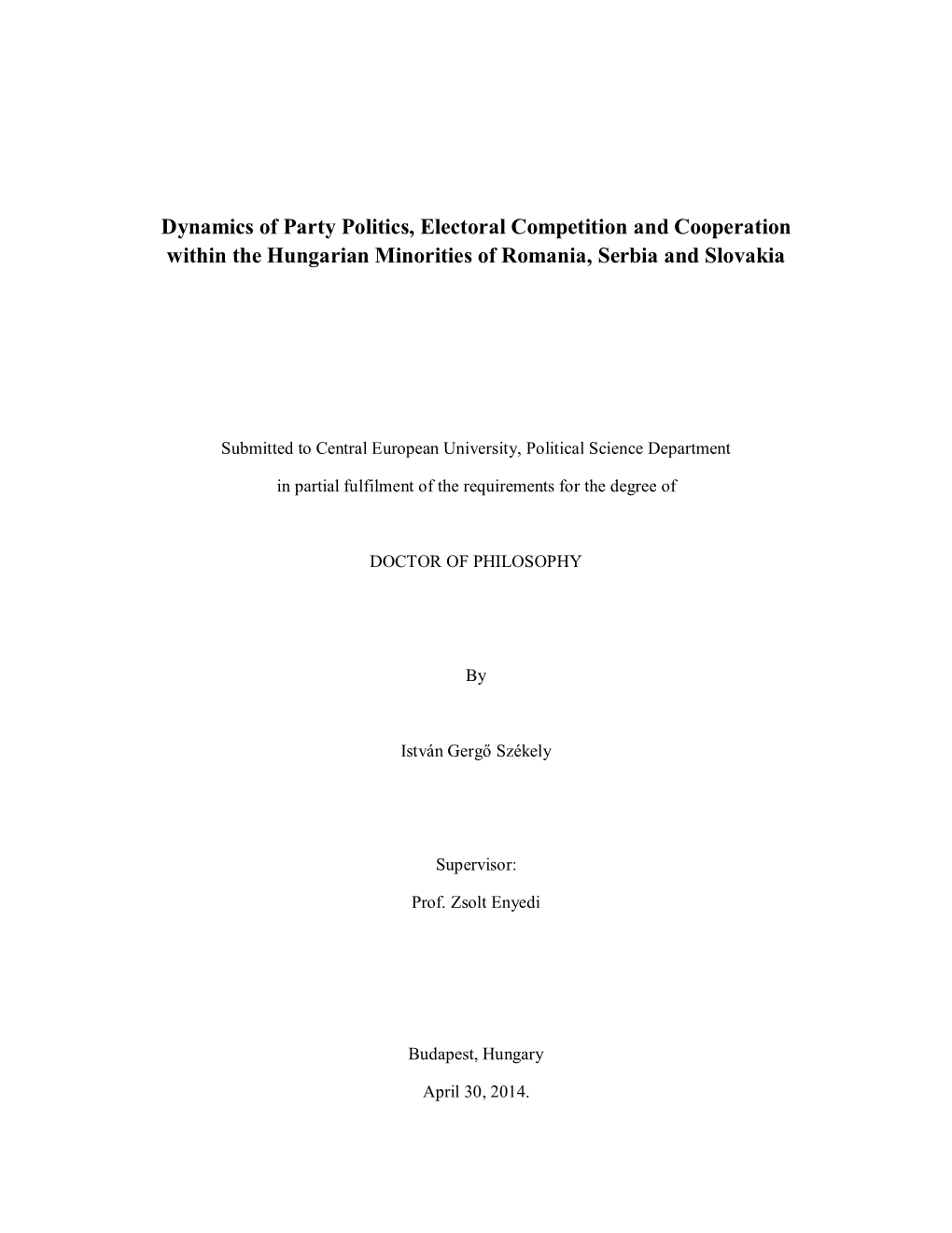 Dynamics of Party Politics, Electoral Competition and Cooperation Within the Hungarian Minorities of Romania, Serbia and Slovakia