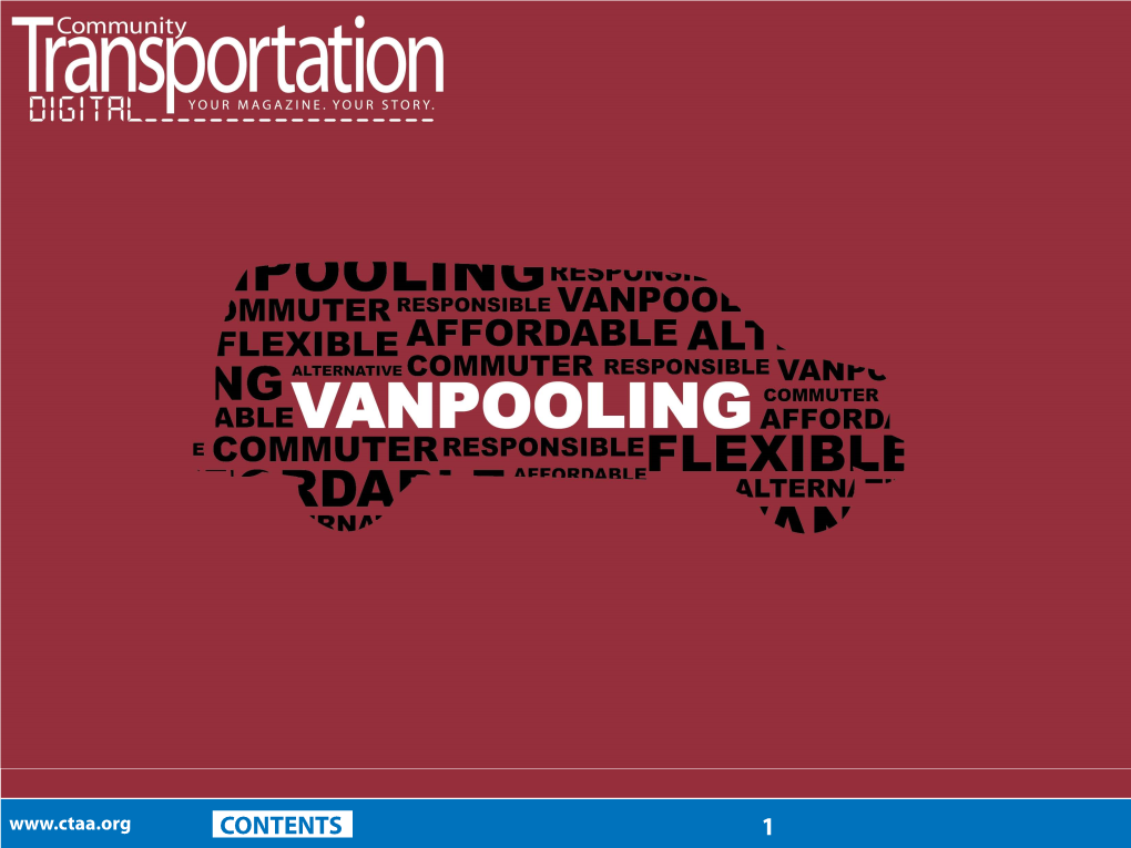 CONTENTS 1 FEATURES DEPARTMENTS Publisher Introducing the Vanpool Works Dale J
