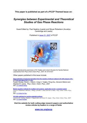 Synergies Between Experimental and Theoretical Studies of Gas Phase Reactions
