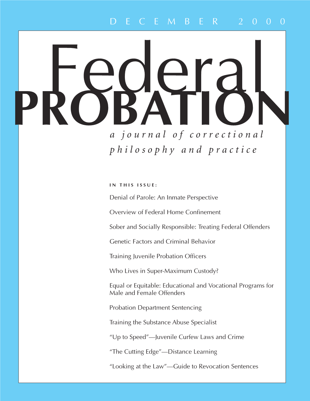 PROBATION a J O U R N a L O F C O R R E C T I O N a L P H I L O S O P H Y a N D P R a C T I C E