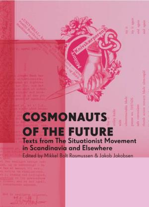 Cosmonauts of the Future: Texts from the Situationist