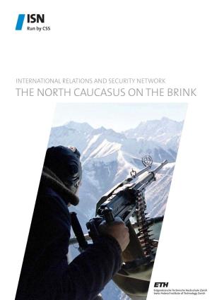 The North Caucasus on the Brink