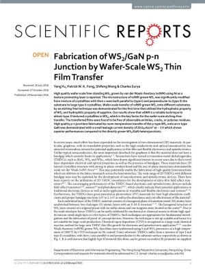 Fabrication of WS2/Gan P-N Junction by Wafer-Scale WS2 Thin Film Transfer Received: 20 July 2016 Yang Yu, Patrick W