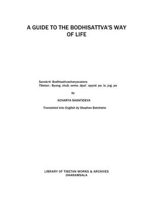 Shantideva's a Guide to the Bodhisattva's Way of Life