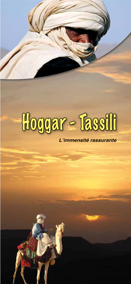 Hoggar - Tassili L’Immensité Rassurante