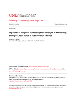 Separated at Adoption: Addressing the Challenges of Maintaining Sibling-Of-Origin Bonds in Post-Adoption Families