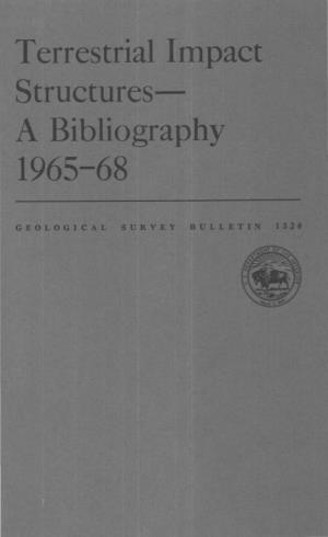 Terrestrial Impact Structures- a Bibliography 1965-68