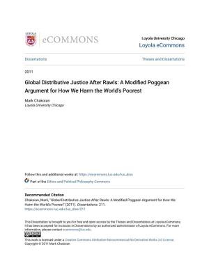 Global Distributive Justice After Rawls: a Modified Poggean Argument for How We Harm the World's Poorest" (2011)