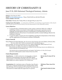 HISTORY of CHRISTIANITY II June 17-21, 2019: Reformed Theological Seminary, Atlanta ______Professor: Ken Stewart, Ph.D