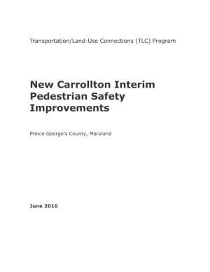 New Carrollton Interim Pedestrian Safety Improvements