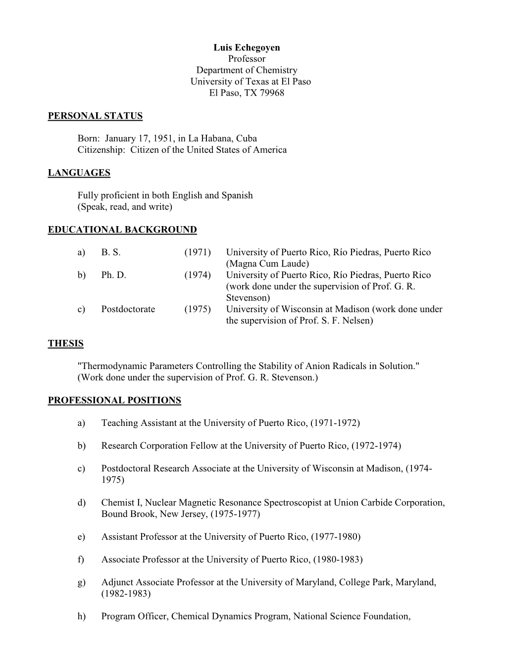 Luis Echegoyen Professor Department of Chemistry University of Texas at El Paso El Paso, TX 79968