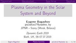 Plasma Geometry in the Solar System and Beyond