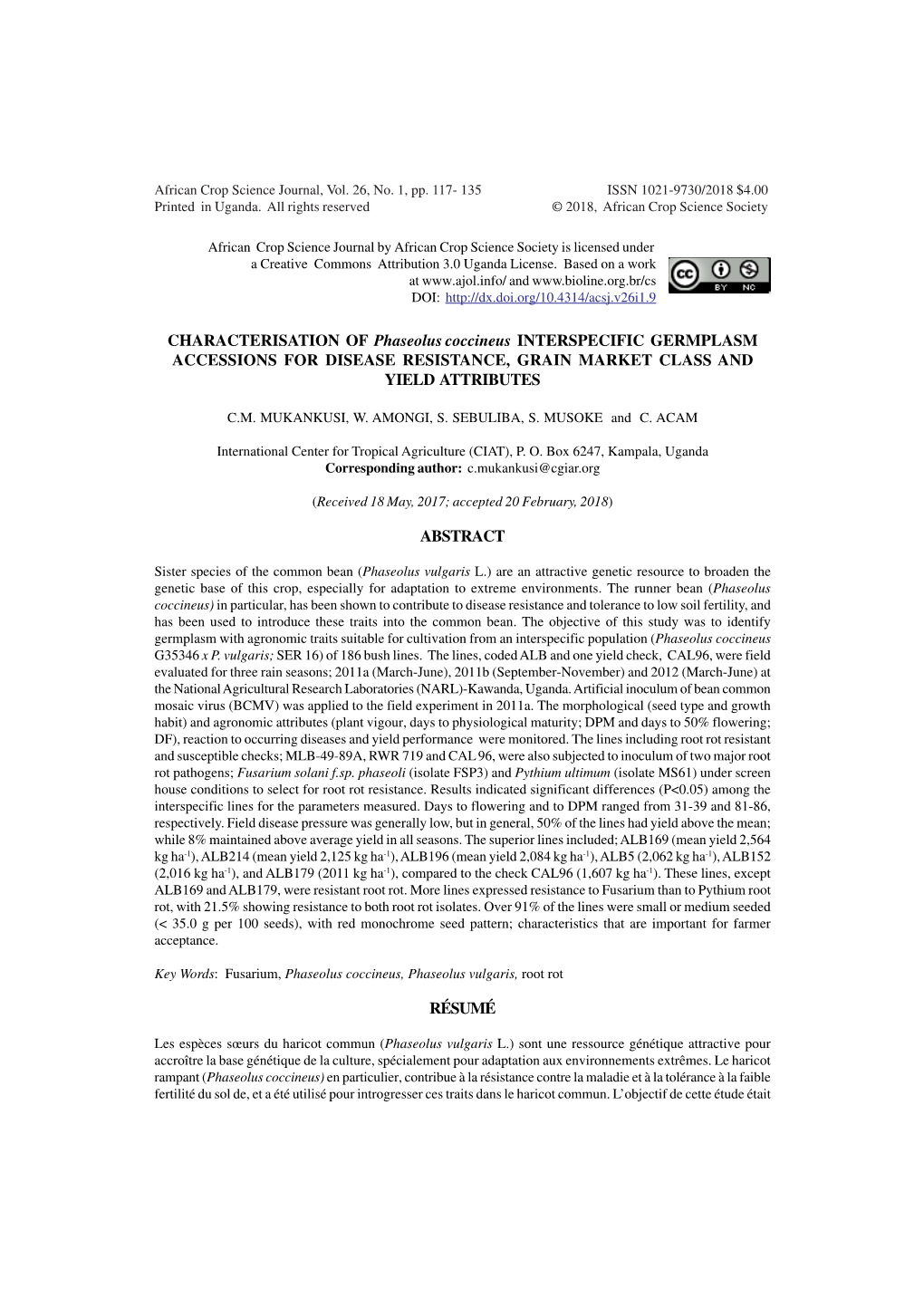 CHARACTERISATION of Phaseolus Coccineus INTERSPECIFIC GERMPLASM ACCESSIONS for DISEASE RESISTANCE, GRAIN MARKET CLASS and YIELD ATTRIBUTES