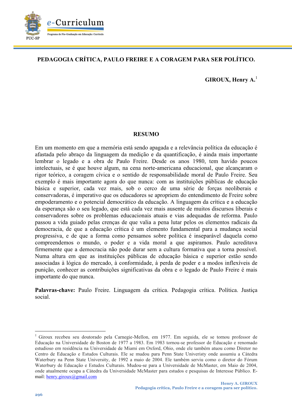 Pedagogia Crítica, Paulo Freire E a Coragem Para Ser Político